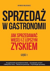 Sprzedaż w gastronomii Część 1 - Mołoniewicz Jan Marek - książka