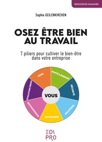 Osez être bien au travail ! - Sophie Geilenkirchen - ebook