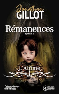 Rémanences - Jonathan Gillot - ebook