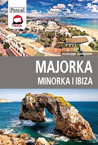 Majorka, Minorka, Ibiza przewodnik ilustrowany -  - książka