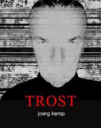TROST - Joerg Kemp - ebook