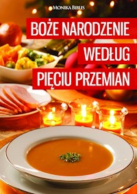 Boże Narodzenie według Pięciu Przemian - Biblis Monika - książka