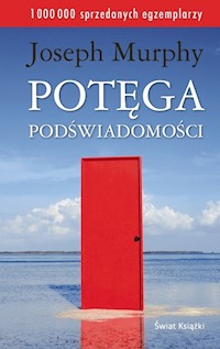 Potęga podświadomości - Murphy Joseph - ebook + audiobook + książka