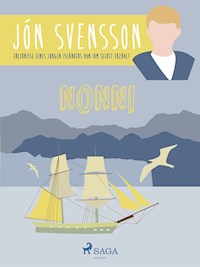 Nonni - Erlebnisse eines jungen Isländers von ihm selbst erzählt - Jón Svensson - ebook