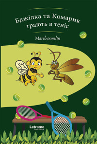 Бджілка та Комарик грають в теніс - Maribarmelin - ebook