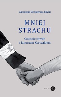 Mniej strachu - Agnieszka Witkowska-Krych - ebook + książka