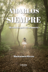 Amarlos siempre - Maricarmen Rivero - ebook