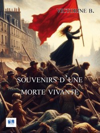 Souvenirs d'une morte vivante - Victorine B. - ebook