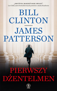 Pierwszy dżentelmen - James Patterson, Bill Clinton - książka