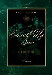 Beneath My Sins - Nadja Vladov - ebook