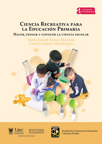 Ciencia Recreativa para la Educación Primaria - Nidia Yaneth Torres Merchán - ebook