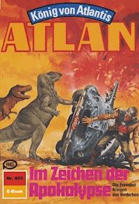 Atlan 469: Im Zeichen der Apokalypse - Horst Hoffmann - ebook