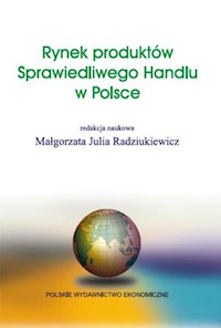 Rynek produktów Sprawiedliwego Handlu w Polsce - Radziukiewicz Małgorzata - książka