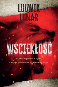 Wściekłość - Lunar Ludwik - ebook + audiobook + książka