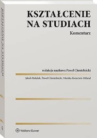 Kształcenie na studiach. Komentarz [PRZEDSPRZEDAŻ] - Jakub Brdulak, Monika Kwiecień Miland, Monika Kwiecień-Miland, Paweł Chmielnicki - książka