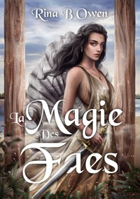 La magie des faes - Rina B Owen - ebook