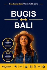 The Language Guide for Travelers - Buginese to Balinese - YouGuide - ebook