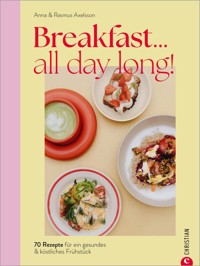 Breakfast all day long! - Anna Axelsson - ebook