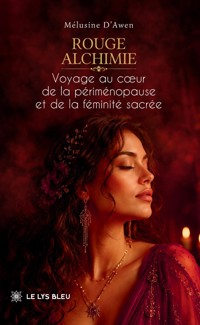 Rouge alchimie - Mélusine D’Awen - ebook