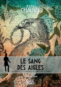 Le Sang des Aigles - Irène Chauvy - ebook
