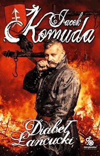 Diabeł Łańcucki - Jacek Komuda - ebook + audiobook + książka