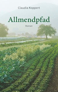 Allmendpfad - Claudia Koppert - ebook