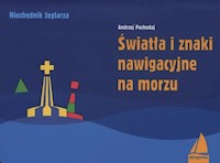 Światła i znaki nawigacyjne na morzu - Andrzej Pochodaj - książka