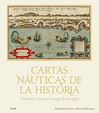 Cartas naúticas de la historia - Parker Katherine - ebook