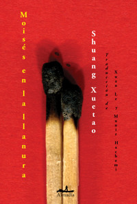 Moisés en la llanura - Shuang Xuetao - ebook