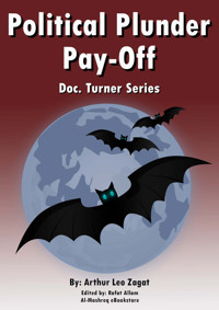 Political Plunder Pay-Off - Arthur Leo Zagat - ebook