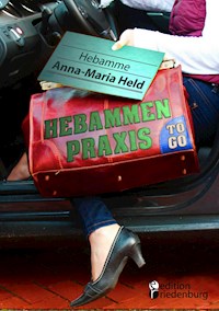 Hebammenpraxis to go - Anna-Maria Held - ebook