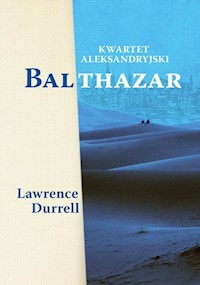 Kwartet aleksandryjski: Balthazar - Lawrence Durrell - ebook + książka