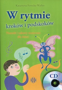 W rytmie kroków i podskoków z płytą CD - Forecka-Waśko Katarzyna - książka