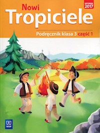 Nowi Tropiciele 3 Podręcznik Część 1 -  - książka