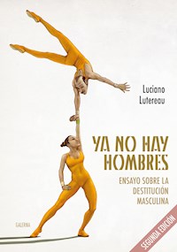 Ya no hay hombres - Luciano Lutereau - ebook
