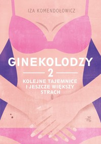 Ginekolodzy 2 - Komendołowicz Iza - książka