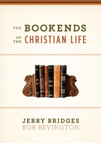 The Bookends of the Christian Life - Jerry Bridges - ebook