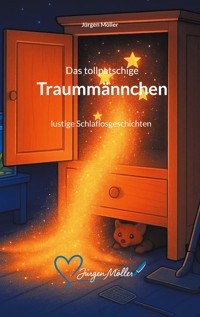Das tollpatschige Traummännchen - Jürgen Möller - ebook