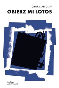 Obierz mi lotos - Clift Charmian - książka