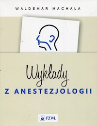 Wykłady z anestezjologii - Machała Waldemar - książka