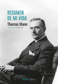 Resumen de mi vida - Thomas Mann - ebook
