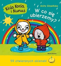 Kicia Kocia i Nunuś W co się ubierzemy? - Anita Głowińska - książka