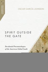 Spirit Outside the Gate - Oscar García-Johnson - ebook
