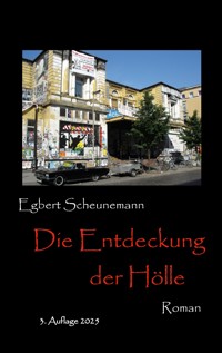 Die Entdeckung der Hölle - Egbert Scheunemann - ebook