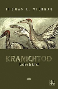 Kranichtod - Thomas L. Viernau - ebook