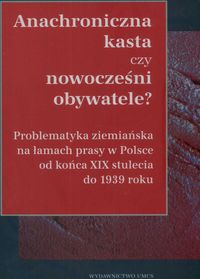 Anachroniczna kasta czy nowocześni obywatele? - Maj Mich - książka