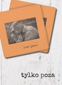 Tylko proza - Grojec Piotr - książka