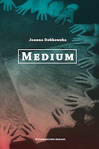 Medium - Dobkowska Joanna - ebook + książka