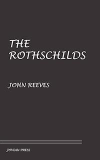 The Rothschilds - John Reeves - ebook