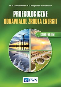 Proekologiczne odnawialne źródła energii Kompendium - Lewandowski Witold M., Klugmann-Radziemska Ewa - książka